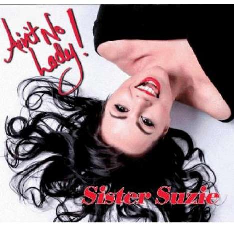 Sister Suzie: Ain't No Lady, CD