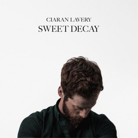 Ciaran Lavery: Sweet Decay, LP