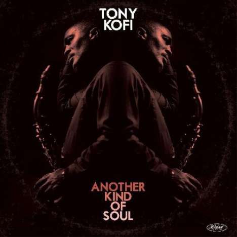 Tony Kofi (geb. 1966): Another Kind Of Soul (180g), LP