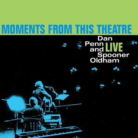 Dan Penn &amp; Spooner Oldham: Moments From This Theatre, LP