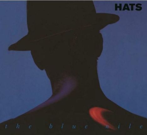 The Blue Nile: Hats (Collector's Edition), 2 CDs