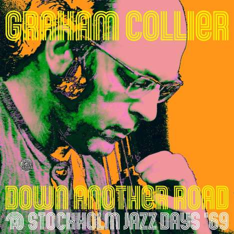 Graham Collier (1937-2011): Down Another Road @ Stockholm Jazz Days '69, CD