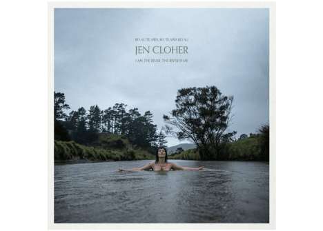 Jen Cloher: I Am The River, The River Is Me, CD