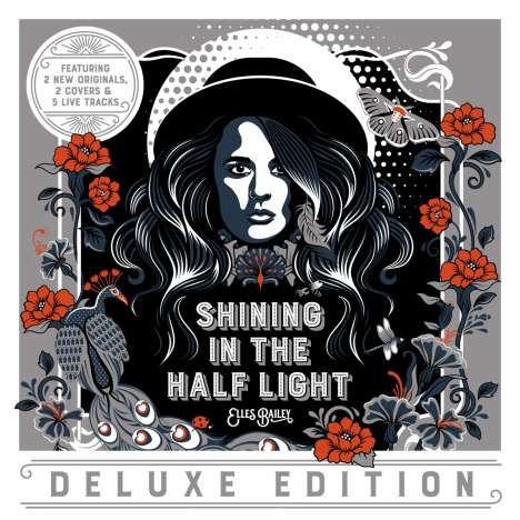 Elles Bailey: Shining In The Half Light (Deluxe Edition), CD