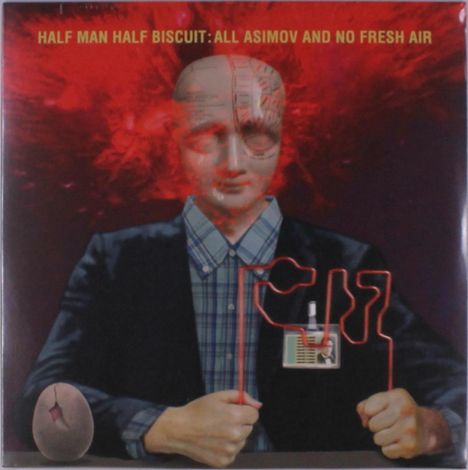 Half Man Half Biscuit: All Asimov & No Fresh Air, LP