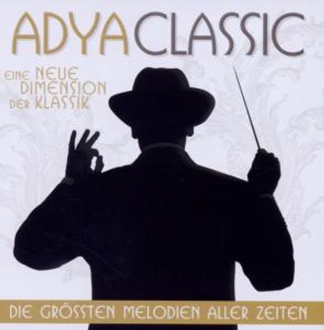 Adya: Classic: Die größten Melodien aller Zeiten, CD