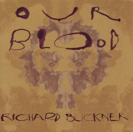 Richard Buckner: Our Blood, CD