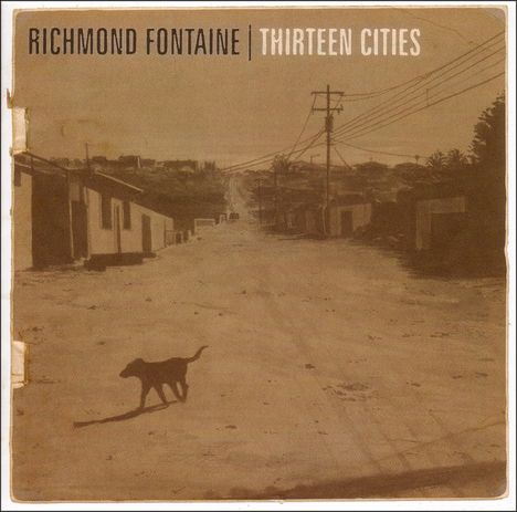 Richmond Fontaine: Thirteen Cities (180g), 2 LPs