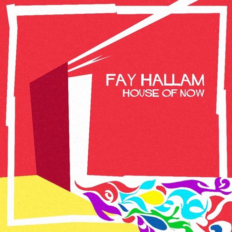 Fay Hallam: House Of Now, LP