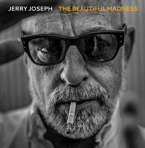 Jerry Joseph: The Beautiful Madness, 2 LPs