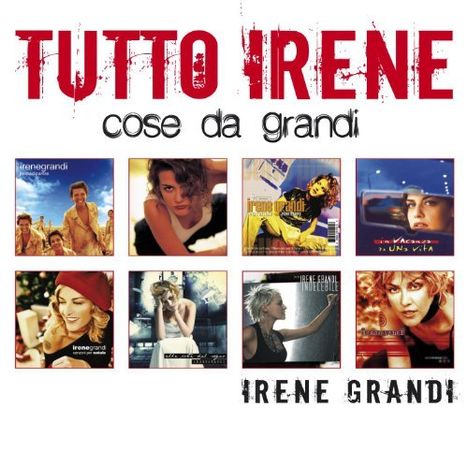 Irene Grandi: Tutto Irene: Cose Da Grandi, 2 CDs