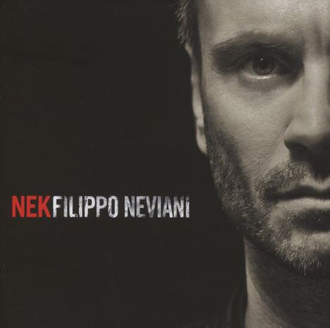 Nek: Filippo Neviani, CD