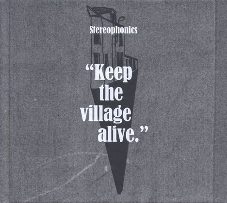 Stereophonics: Keep The Village Alive (Deluxe Edition), 2 CDs