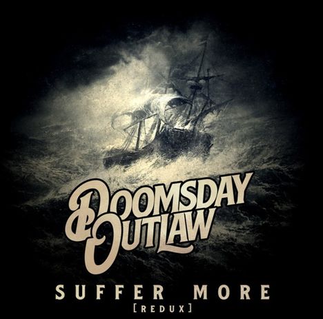 Doomsday Outlaw: Suffer More (Remastered Redux Version), CD