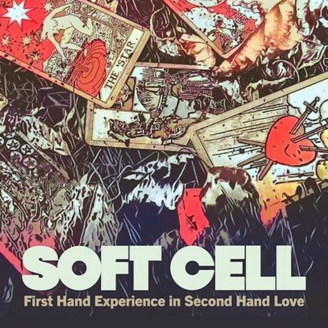 „SOFT CELL“ und „First Hand Experience in Second Hand Love“ stehen in großen, kräftigen Buchstaben unter Tarotkarten.