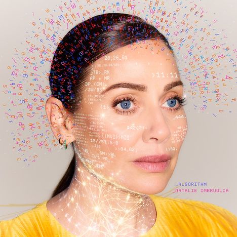"ALGORITHM" und "NATALIE IMBRUGLIA" stehen in farbigem Text. Ein Porträt zeigt ein Gesicht mit digitalen Effekten und gelbem Oberteil.