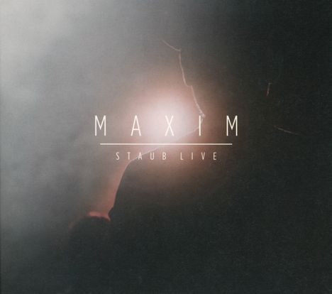 Maxim: Staub Live, CD