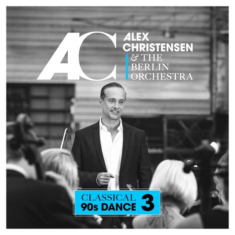 Alex Christensen: Classical 90s Dance 3, CD