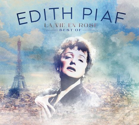 Edith Piaf (1915-1963): La Vie En Rose - Best Of, CD