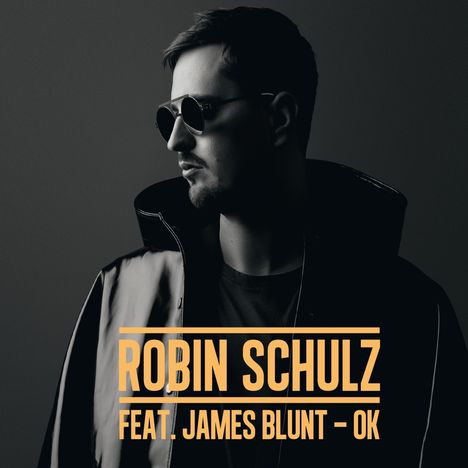 Robin Schulz feat. James Blunt: OK, Maxi-CD