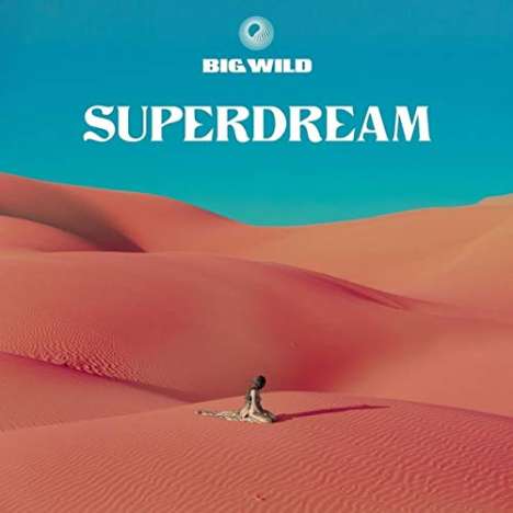 Big Wild: Superdream, LP