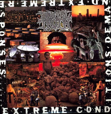 Brutal Truth: Extreme Conditions Demand Extreme Responses, LP
