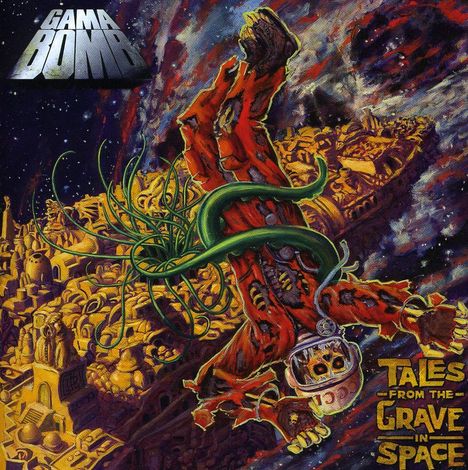 Gama Bomb: Tales From The Grave In Space, CD