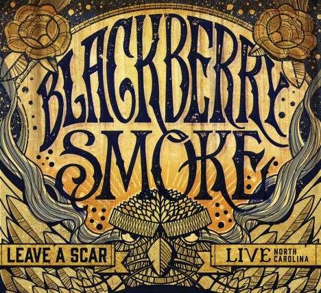 Blackberry Smoke: Leave A Scar: Live In North Carolina, 2 CDs und 1 DVD