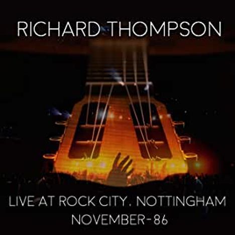 Richard Thompson: Live At Rock City Nottingham 1986, 2 CDs