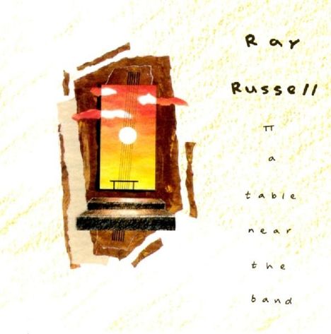 Ray Russell: A Table Near The Band, CD