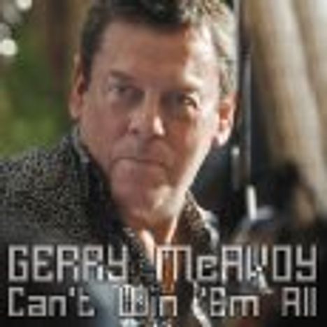 Gerry McAvoy: Can't Win 'Em All, CD