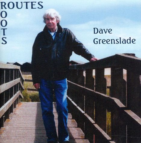 Dave Greenslade: Routes-Roots, CD