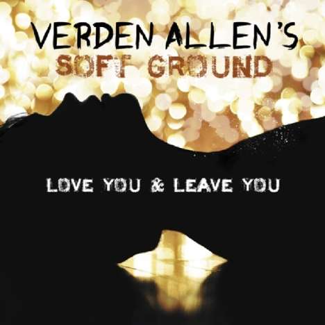 Verden Allen: Love You &amp; Leave You, CD