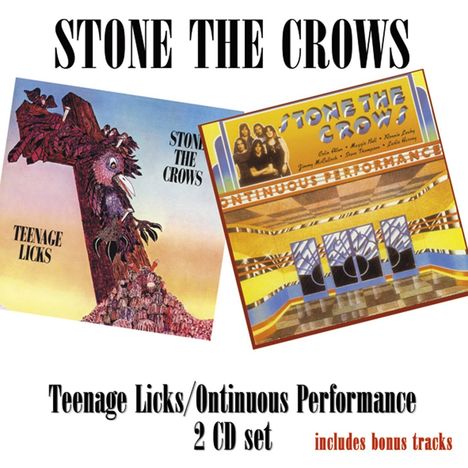 Stone The Crows: Teenage Licks / Ontinuous Performance, 2 CDs