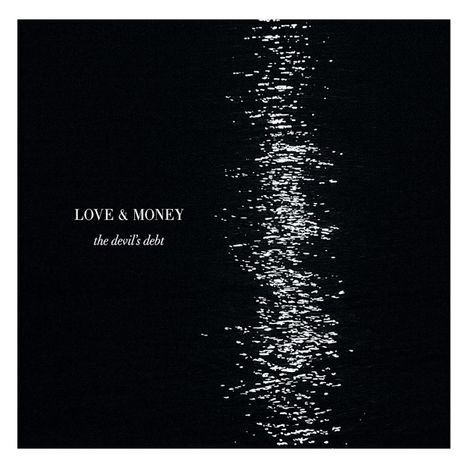 Love & Money: The Devil's Debt (180g) (LP + CD), 1 LP und 1 CD