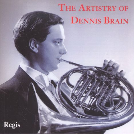 Dennis Brain - The Artistry of Dennis Brain, CD
