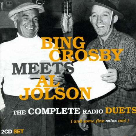Bing Crosby &amp; Al Jolson: Bing Crosby Meets Al Jolson, 2 CDs