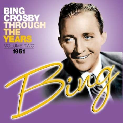 Bing Crosby (1903-1977): Through The Years Vol.2, CD