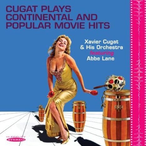 Xavier Cugat (1900-1990): Cugat Plays Continental And Popular Movie Hits, CD
