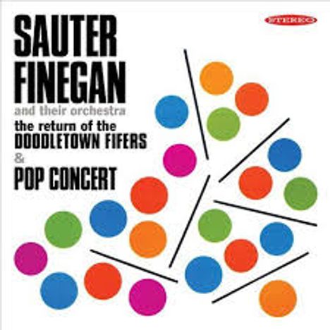 Sauter-Finegan Orchestra: The Return Of The Doodletown Fifers / Pop Concert, CD