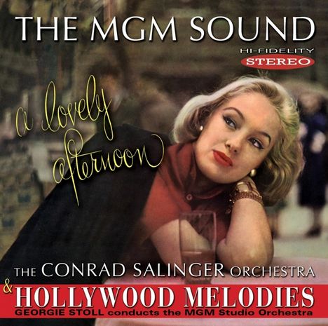 Filmmusik: The MGM Sound: A Lovely Afternoon / Hollywood Melodies, CD