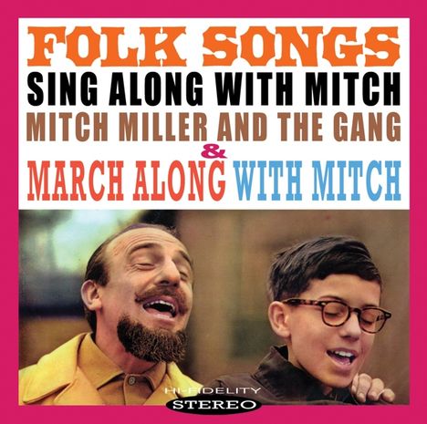 Mitch Miller: Sing Along With Mitch: Folk Songs / March Along With Mitch, CD