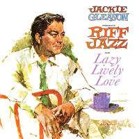 Jackie Gleason (1916-1987): Riff Jazz / Lazy Lively Love, CD