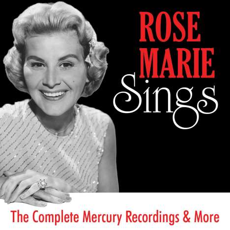 Rose Marie: Rose Marie Sings: The Complete Mercury Recordings, CD