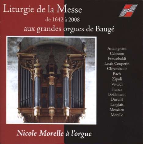 Nicole Morelle - Liturgie De La Messe de 1642 à 2008, CD