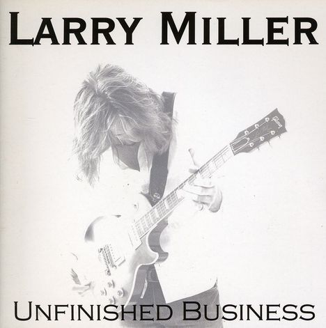 Larry Miller: Unfinished Business, CD