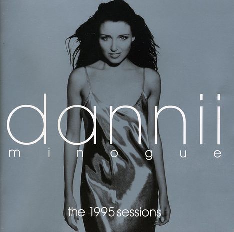 Dannii Minogue: 1995 Sessions (Limited Edition), 2 CDs