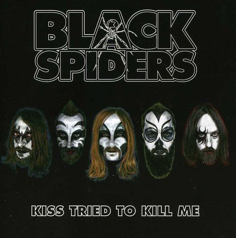 Black Spiders: Kiss Tried To Kill Me Ep, CD
