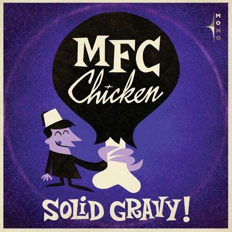 MFC Chicken: Solid Gravy!, CD
