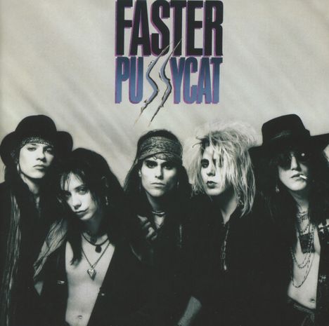 Faster Pussycat: Faster Pussycat (Collector's Edition) (Remastered &amp; Reloaded), CD